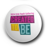 2024 ELCA Youth Gathering Created To Be 2.25" Button- English