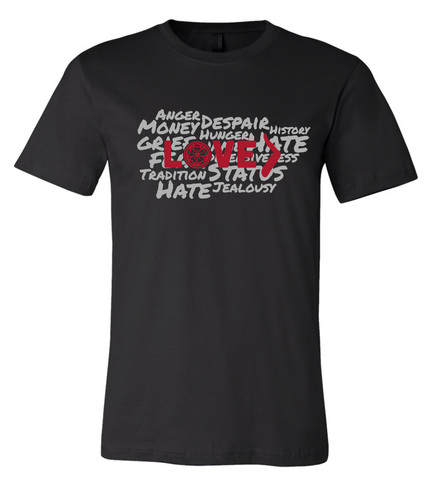 Love is Greater T-Shirt