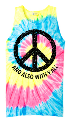 And Also With Y'all Tie-Dye Tank Top (Multiple Colors)