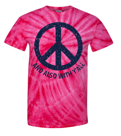 And Also With Y'all Tie-Dye T-shirt
