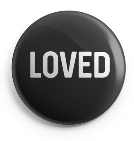 LOVED Button - 2.25 Inches