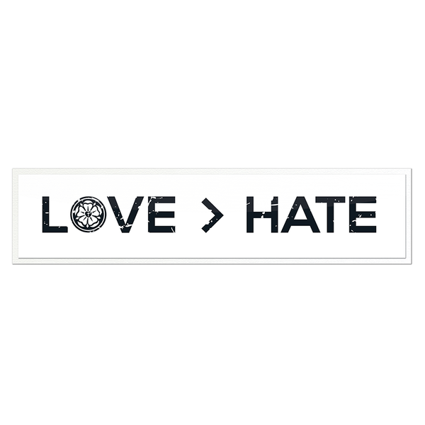 Love > Hate Bumper Sticker – OldLutheran Love > Hate Bumper Sticker – OldLutheran