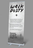 Walk Dusty Retractable Banner