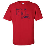 Goodwill To All T-shirt