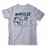 Nailed It T-shirt (Multiple Colors)